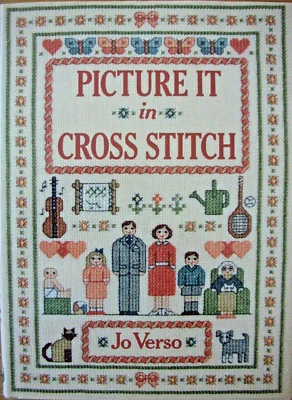 H/B Book 1991 - PICTURE IT IN CROSS STITCH - by Jo Verso designs projects etc VG - image 1 of 3