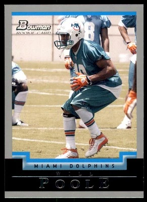 2004 Bowman Will Poole RC Miami Dolphins #251 - Image 1 of 2