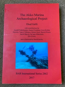 The Akko Marina Archaeological Project by Ehud Galili - Picture 1 of 6