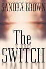 The Switch Sandra Brown