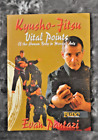 KYUSHO JITSU: VITAL POINTS OF THE HUMAN BODY IN MARTIAL By Evan Pantazi