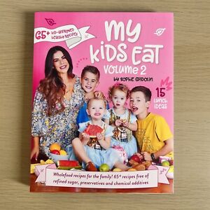 My Kids Eat Volume 2 Paperback Healthy Recipe Cookbook by Sophie Guidolin
