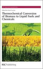 Mark Crocker Thermochemical Conversion of Biomass to Liqu (Hardback) (UK IMPORT)