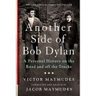 Another Side of Bob Dylan: A Personal History on the Ro - Paperback NEW Victor M