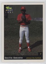 1991 Classic Best Johnson City Cardinals Cecilio Gonzalez #26