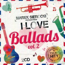 I love Ballads vol. 2 : Elvis Presley, Whitney Houston, Céline Dion, ... (2 CD)