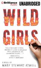 Wild Girls: A Novel - Audio CD By Atwell, Mary Stewart - GOOD