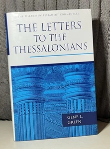 Pillar New Testament Commentary Letters to the Thessalonians by Gene L. Green - Imagen 1 de 5