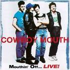 Mouthin Off - Live - Audio CD By Cowboy Mouth - VERY GOOD