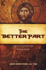 The Better Part: A Christ-Centered Resource for Personal Prayer - Bild 1 von 1