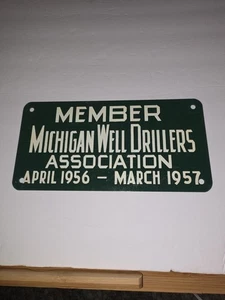 Letrero vintage de metal Michigan Well Drillers ASSOC 56 - 57 - Imagen 1 de 3