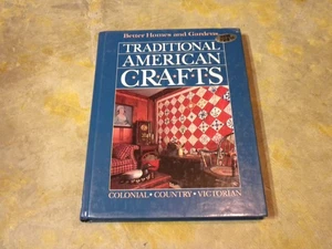 Better Homes And Gardens - Traditional American Crafts - 1988 Hardcover Book - Imagen 1 de 4