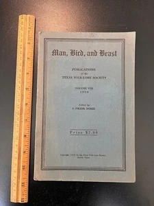 "Man, Bird, and Beast" Edited by J. Frank Dobie Texas Folklore Society 1930 NICE - Picture 1 of 6