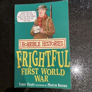 The Frightful First World War (Horrible Histories),Terry Deary, Martin Brown - Picture 1 of 2