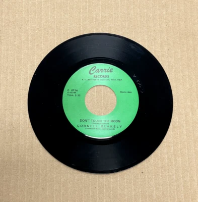 CORNELL BLAKELY CARRIE RECORDS 45 DON'T TOUCH THE MOON/PROMISE TO BE TRUE 013 - Image 1 of 2