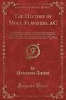 The History Of Moll Flanders And Ampc Unknown Author