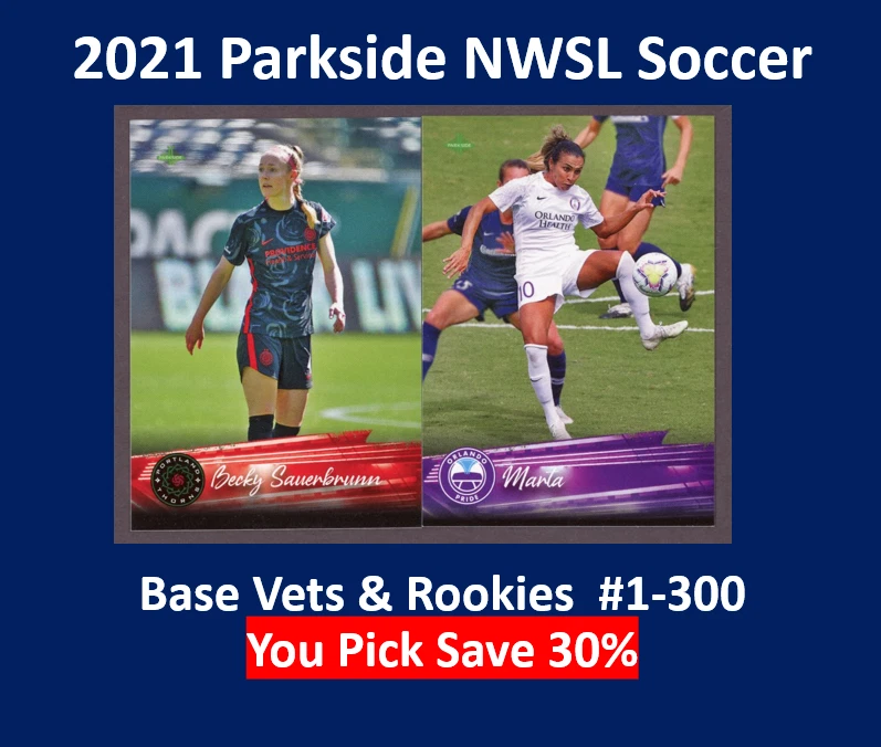 2021 Parkside NWSL Premier Soccer Base - Pick Your Card Complete Your Set 1-300 - Image 1 of 1
