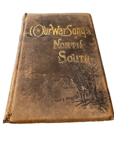 Our War Songs North&South 1st Edition S. Brainards And Sons MDCCCLXXXVII (1887) - Picture 1 of 8