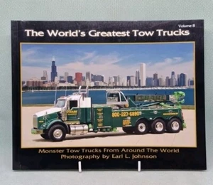 The World's Greatest Tow Trucks Vol 8 - Grace Hawkins: 2010 PB, ISBN; 097902420 - Imagen 1 de 10