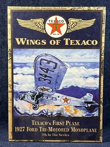 TEXACO WINGS OF TEXACO 1ST PLANE 1927 FORD TRI-MOTORED MONOPLANE NIB - Picture 1 of 4