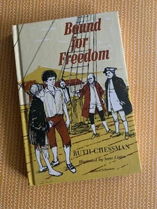 Bound For Freedom by Ruth Chessman 1965 HC Weekly Reader Book Club Nostalgia - Picture 1 of 10