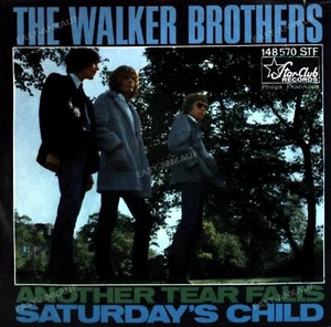 The Walker Brothers - Another Tear Falls / Saturday's Child 7" (VG/VG) .* - Picture 1 of 1