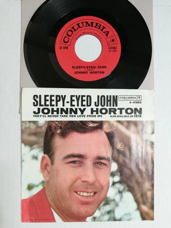 JOHNNY HORTON Sleepy-Eyed John / They'll Never Take Her 45+ps Columbia 4-41963 Foto 1 de 1