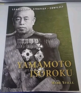 Command Ser.: Yamamoto Isoroku by Mark Stille (2012, Trade Paperback) - Imagen 1 de 2