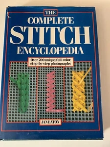 BOOK/ THE COMPLETE STITCH ENCYCLOPEDIA/ 700+COLOR INSTRUCTION PHOTOS/ - Picture 1 of 12