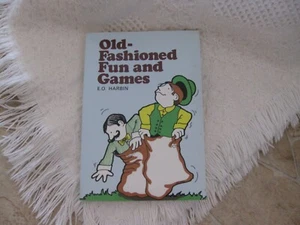 Old-Fashion Spaß und Spiele von E. O. Harbin ~ Brandneu - Bild 1 von 12