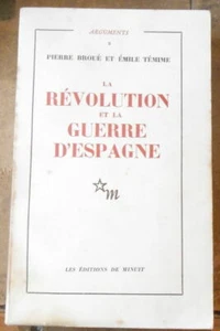 La Révolution et la Guerre d'Espagne | ierre Broué et Emile Témim | Bon état - Picture 1 of 1