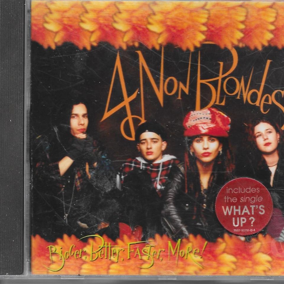 CD :  4 Non Blojdes - Bigger , Better , Faster , More ! - Bild 1 von 1