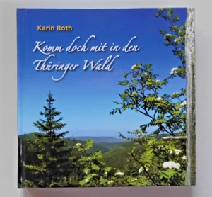 Komm doch mit in den Thüringer Wald Karin Roth signiert mit Autogrammkarte 2006 - Bild 1 von 2
