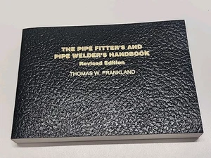 THE PIPE FITTER'S AND PIPE WELDER'S HANDBOOK, REVISED By Thomas W. Frankland VG+ - Picture 1 of 15