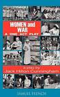 Women and War A One Act Play, Jack Hilton Cunningh