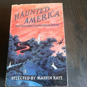 Haunted America Star Spangled Supernatural Stories by Marvin Kaye 1990 Hardcover - Imagen 1 de 6