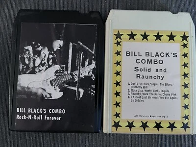 Bill Black's Combo Solid And Raunchy; Rock-N-Roll Forever 8-Track Tape Lit Of 2 - Image 1 of 2