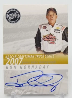 2007 Press Pass RON HORNADAY Autograph Auto NASCAR Craftsman Truck Series Insert - Image 1 of 4