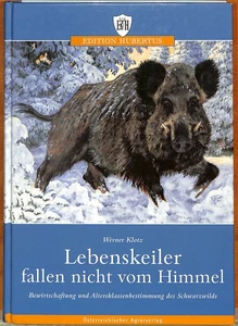 Lebenskeiler fallen nicht vom Himmel Schwarzwild Wildschwein Jagd Werner Klotz - Bild 1 von 5