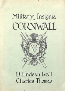 Military Insignia of Cornwall by Thomas, Charles; Ivall, D.Endean - Bild 1 von 1