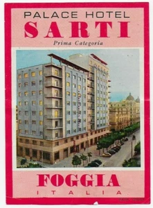 ETIQUETTE de BAGAGE-LUGGAGE LABEL~PALACE HOTEL SARTI~FOGGIA~ITALY-ITALIA-ITALIE~ - Foto 1 di 2