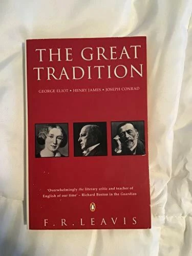 The Great Tradition: George Eliot, Henry James, Joseph Conrad (P - Image 1 of 1