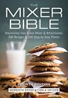 Mixer Bible : 300 recettes pour votre sta..., Snyder, Carla
