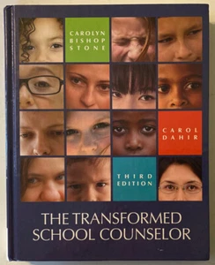 The Transformed School Counselor Carolyn Stone Carol Dahir 3rd Edition CENGAGE - Picture 1 of 12