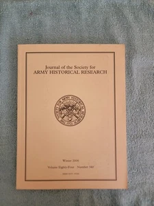 Journal of the Society for Army Historical Research, Winter 2006 Vol. 84 No. 340 - Picture 1 of 5