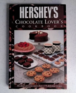 Hershey's Chocolate Lover's Cookbook by Hershey, 1st Edition, Hardcover, 1993 - Imagen 1 de 12