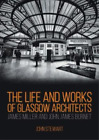 John Stewart, F The Life And Works Of Glasgow Architects James Mille (Paperback)