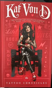 The Tattoo Chronicles by Kat Von D (2010, Hardcover, Signed) - Picture 1 of 4