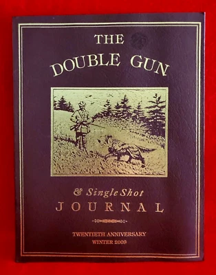 The Double Gun & Single Shot Journal Magazine Volume 20 Issue 4 Winter 2009 - Image 1 of 4