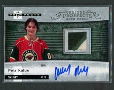 2007-08 Hot Prospects Prized Prospects Patch Auto. Petr Kalus RC /399 *16177